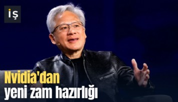 Nvidia'dan yeni zam hazırlığı