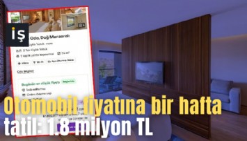Otomobil fiyatına bir hafta tatil: 1.8 milyon TL