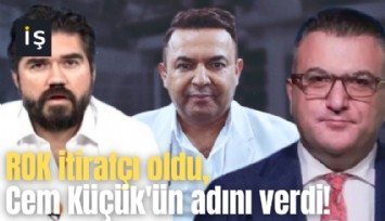 ROK itirafçı oldu, Cem Küçük'ün adını verdi!