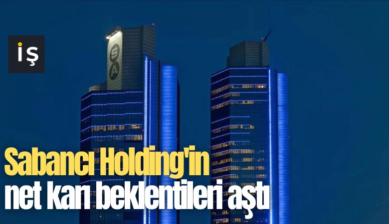 Sabancı Holding'in net karı beklentileri aştı