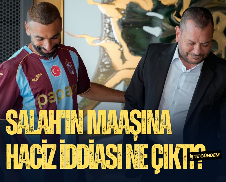 Salah'ın maaşına haciz iddiası ne çıktı?