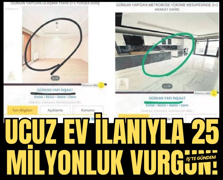 Sarı sitede ucuz ev ilanıyla 25 milyonluk vurgun!