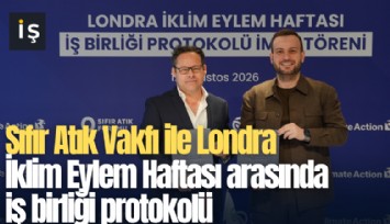 Sıfır Atık Vakfı ile Londra İklim Eylem Haftası arasında iş birliği protokolü