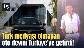 Türk medyası olmayan oto devini Türkiye'ye getirdi!