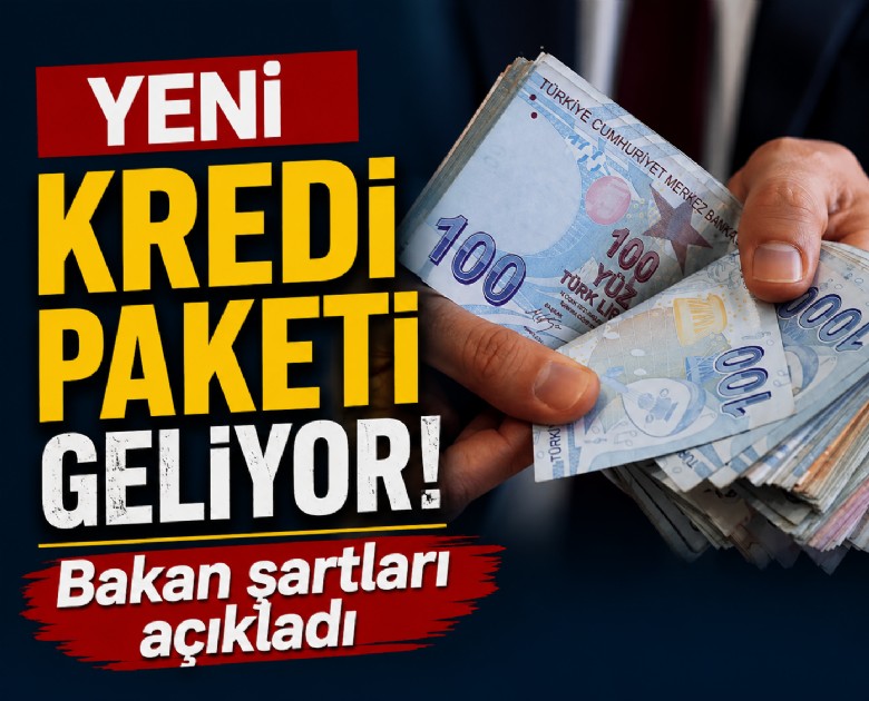 Yeni kredi paketi geliyor: Bakan şartları açıkladı