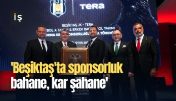 'Beşiktaş'ta sponsorluk bahane, kar şahane'