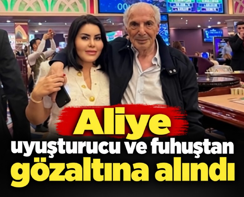 Aliye uyuşturucu ve fuhuştan gözaltına alındı