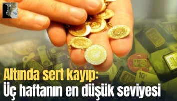 Altında sert kayıp: Üç haftanın en düşük seviyesi
