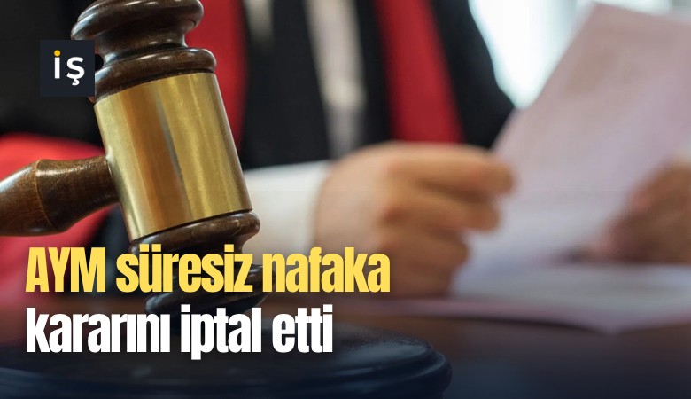 AYM süresiz nafaka kararını iptal etti
