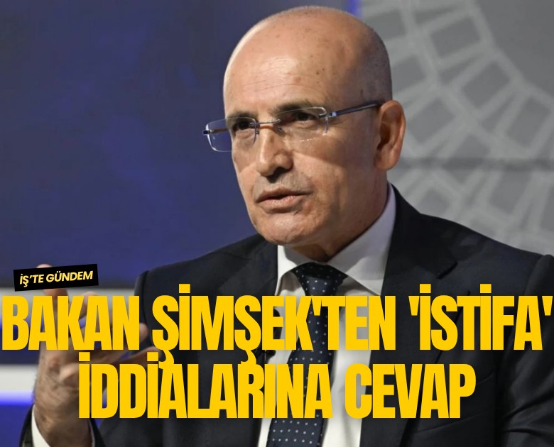 Bakan Şimşek'ten 'istifa' iddialarına cevap