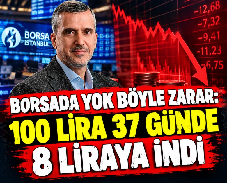 Borsada yok böyle zarar: 100 lira 37 günde 8 liraya indi