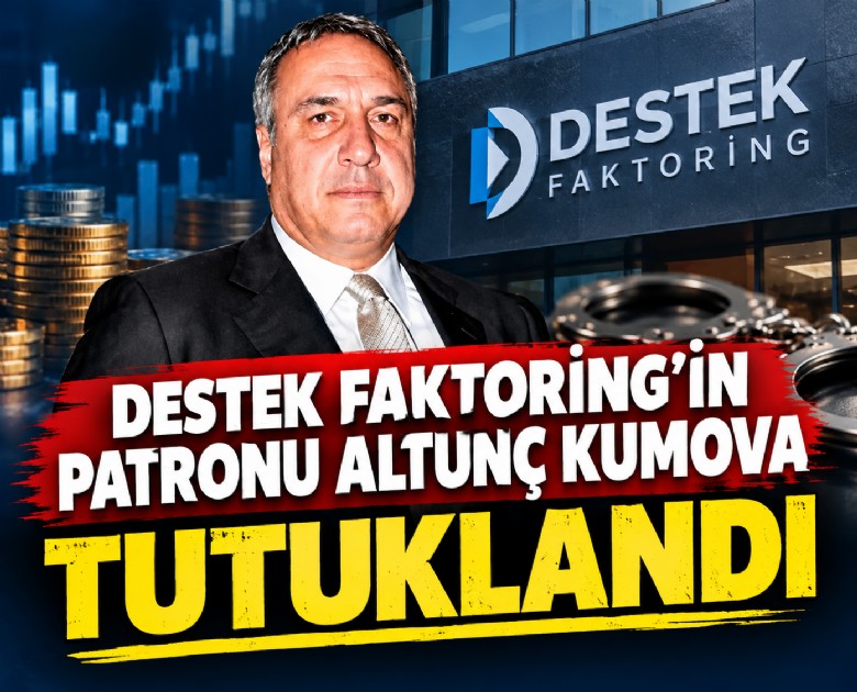 Destek Faktoring'in patronu Altunç Kumova tutuklandı