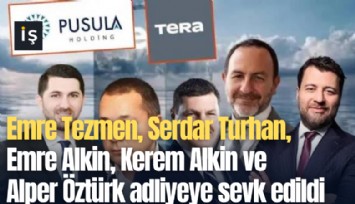 Emre Tezmen, Serdar Turhan, Emre Alkin, Kerem Alkin ve Alper Öztürk adliyeye sevk edildi