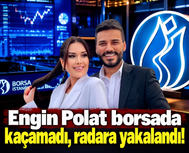 Engin Polat borsada kaçamadı, radara yakalandı!