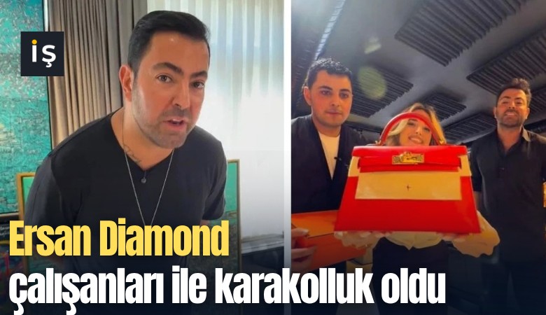 Ersan Diamond çalışanları ile karakolluk oldu