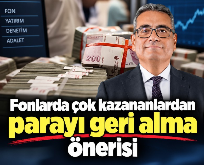 Fonlarda çok kazananlardan parayı geri alma önerisi