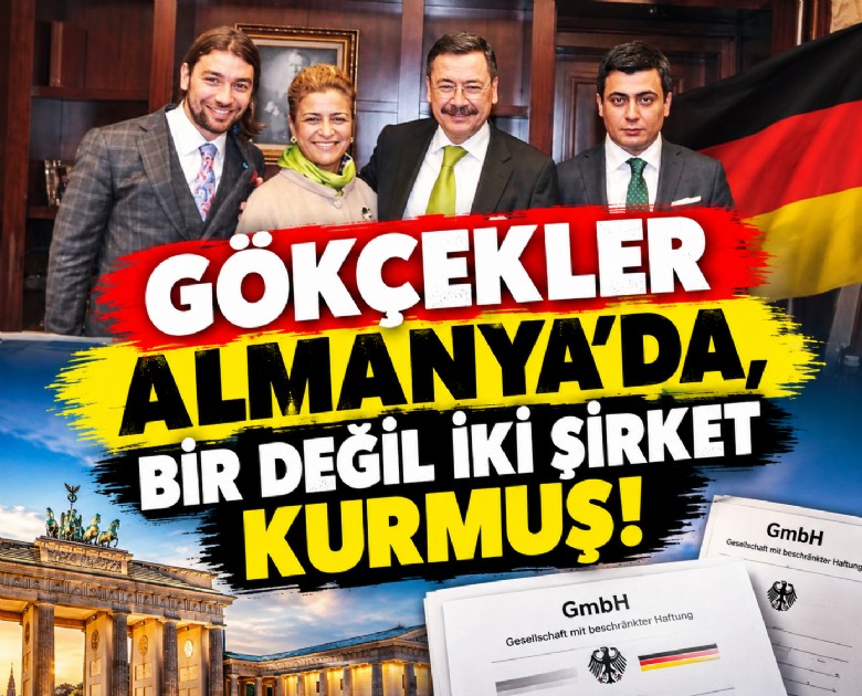 Gökçekler Almanya'da, bir değil iki şirket kurmuş!
