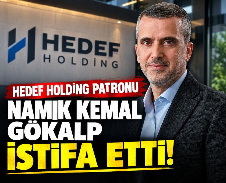 Hedef Holding patronu Namık Kemal Gökalp istifa etti