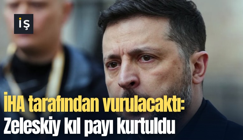 İHA tarafından vurulacaktı: Zeleskiy kıl payı kurtuldu