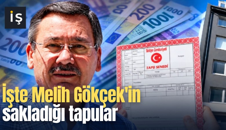 İşte Melih Gökçek'in sakladığı tapular