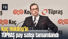 Koç Holding'in TÜPRAŞ pay satışı tamamlandı