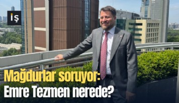 Mağdurlar soruyor: Emre Tezmen nerede?