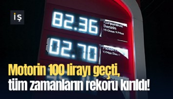 Motorin 100 lirayı geçti, tüm zamanların rekoru kırıldı!