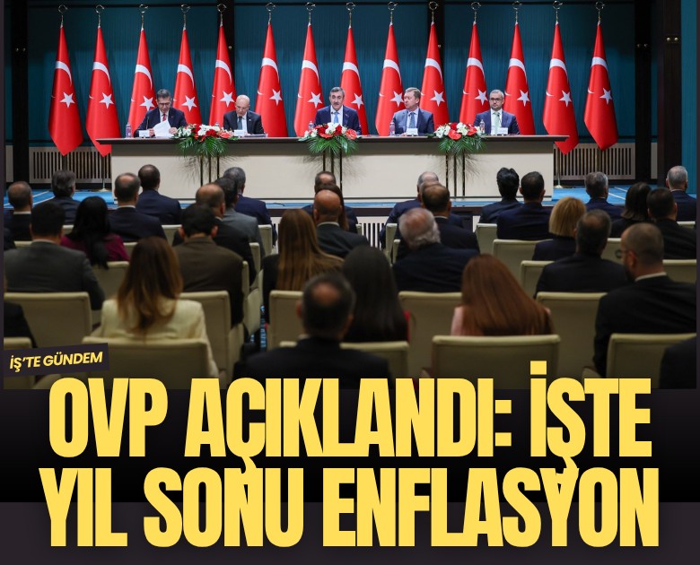 OVP açıklandı: Yıl sonu enflasyon hedefi 28.4