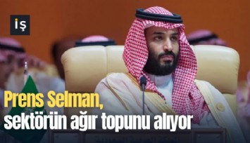Prens Selman, sektörün ağır topunu alıyor
