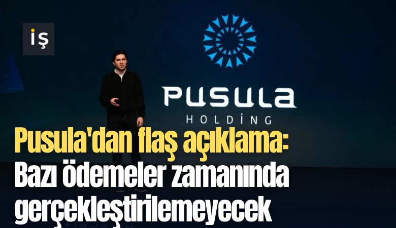 Pusula'dan flaş açıklama: Bazı ödemeler zamanında gerçekleştirilemeyecek