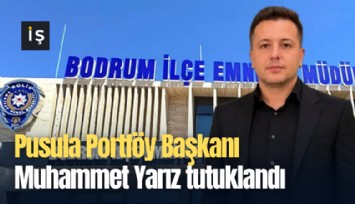 Pusula Portföy Başkanı Muhammet Yarız tutuklandı