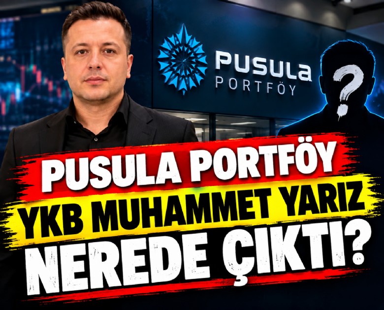 Pusula Portföy YKB Muhammet Yarız nerede çıktı?