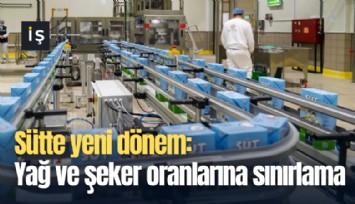 Sütte yeni dönem: Yağ ve şeker oranlarına sınırlama