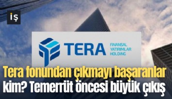 Tera fonundan çıkmayı başaranlar kim? Temerrüt öncesi büyük çıkış