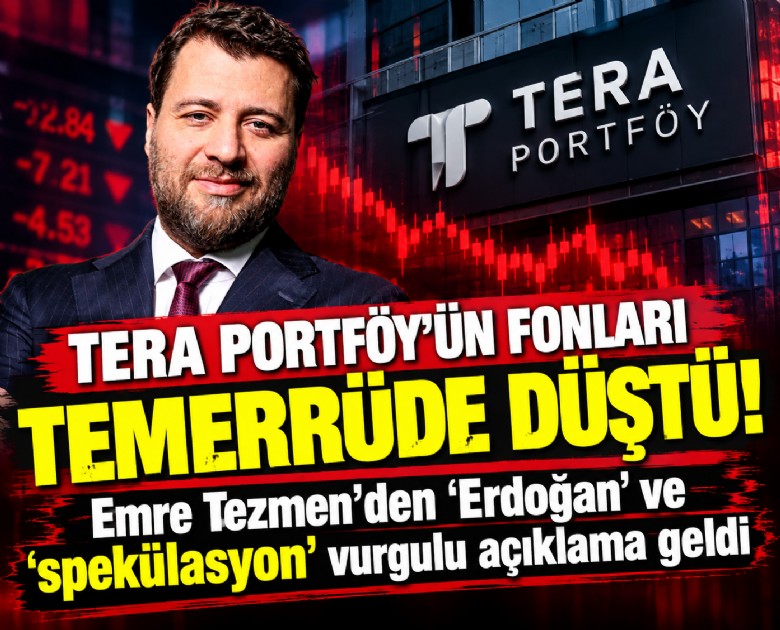 Tera Portföy'ün fonları temerrüde düştü! Emre Tezmen'den 'Erdoğan' ve 'spekülasyon' vurgulu açıklama geldi