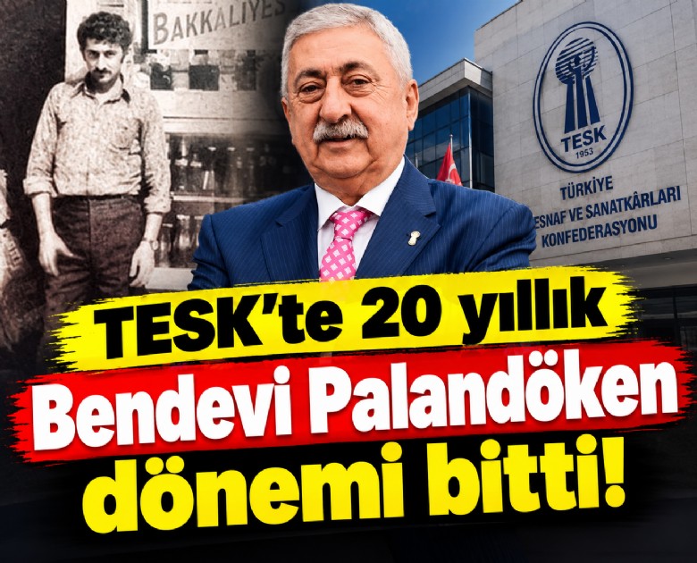 TESK'te 20 yıllık Bendevi Palandöken dönemi bitti