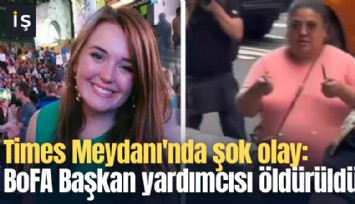 Times Meydanı'nda şok olay: BoFA Başkan yardımcısı öldürüldü