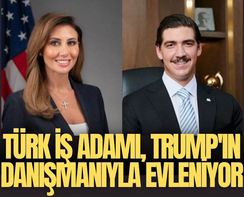 Türk iş adamı, Trump'ın danışmanıyla evleniyor