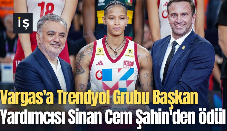 Vargas'a Trendyol Grubu Başkan Yardımcısı Sinan Cem Şahin'den ödül