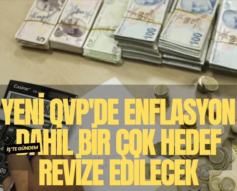 Yeni OVP'de enflasyon dahil bir çok hedef revize edilecek