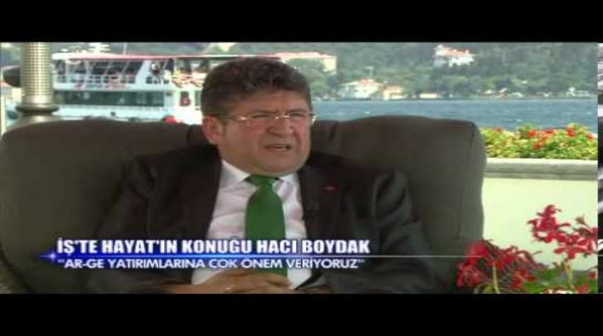 İŞ' te Hayat Hacı Boydak